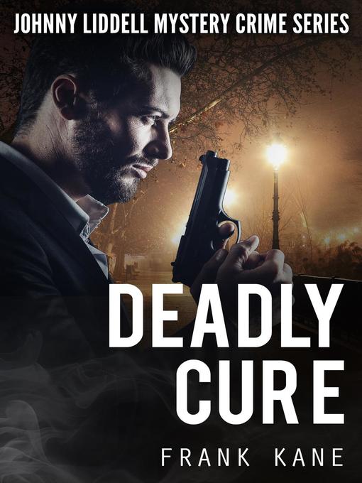 Title details for Deadly Cure by Frank Kane - Available